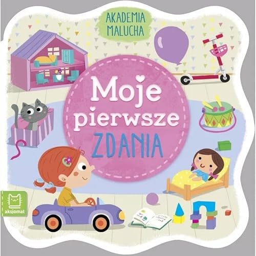 Akademia maluszka. Moje pierwsze zdania Akademia maluszka. Moje pierwsze zdania von Aksjomat