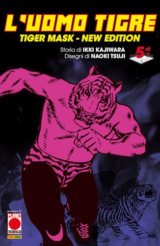 L'Uomo Tigre. Tiger Mask. New edition (Vol. 5) (Planet manga) von Panini Comics