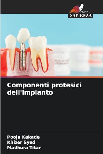 Componenti protesici dell'impianto von Edizioni Sapienza