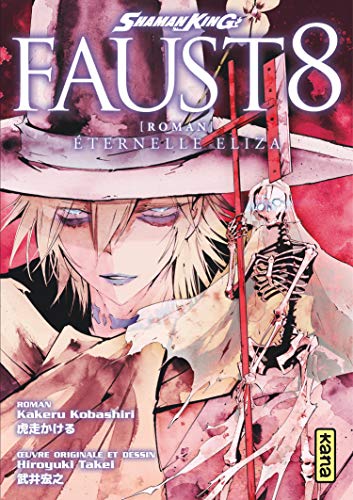 Shaman King - romans - Faust 8: Eternelle Eliza