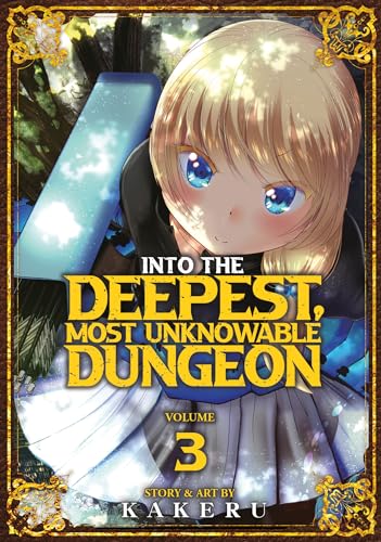 Into the Deepest, Most Unknowable Dungeon Vol. 3