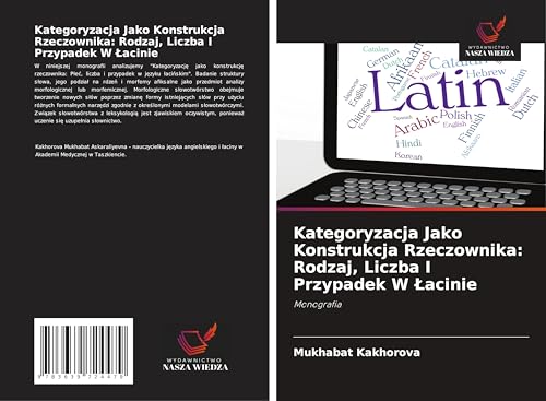 Kategoryzacja Jako Konstrukcja Rzeczownika: Rodzaj, Liczba I Przypadek W ¿acinie: Monografia von VDM Verlag