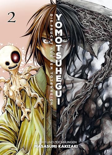 Yomotsuhegui: Die Frucht aus dem Totenreich 02: Ein actiongeladener Horror-Manga über einen rachsüchtigen Unsterblichen, der gegen andere übernatürliche Wesen kämpft von Panini