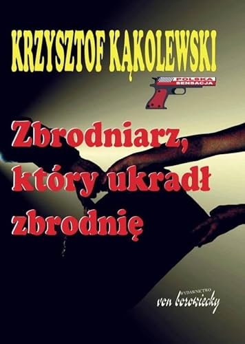 Zbrodniarz, ktory ukradl zbrodnie