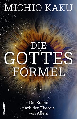 Die Gottes-Formel: Die Suche nach der Theorie von Allem von Rowohlt Verlag GmbH