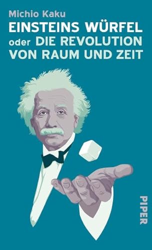 Einsteins Würfel oder Die Revolution von Raum und Zeit Einsteins Würfel oder Die Revolution von Raum und Zeit