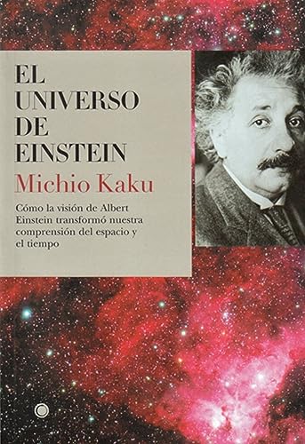 El universo de Einstein : cómo la visión de Albert Einstein transformó nuestra comprensión del espacio y el tiempo: Cómo La Visión de Albert Einstein ... Espacio Y El Tiempo (Grandes descubrimientos) von ANTONI BOSCH