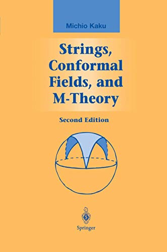 Strings, Conformal Fields, and M-Theory (Graduate Texts in Contemporary Physics) von Springer