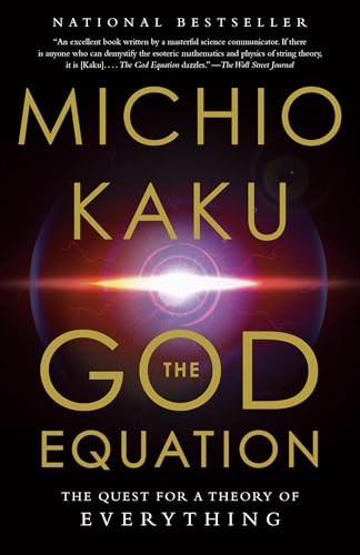 The God Equation: The Quest for a Theory of Everything The God Equation: The Quest for a Theory of Everything