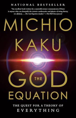 The God Equation: The Quest for a Theory of Everything