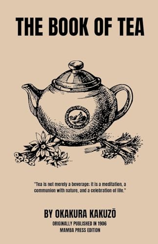 The Book of Tea The Book of Tea von Mamba Press
