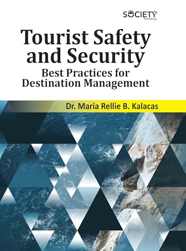Tourist Safety and Security: Best Practices for Destination Management von Delve Publishing