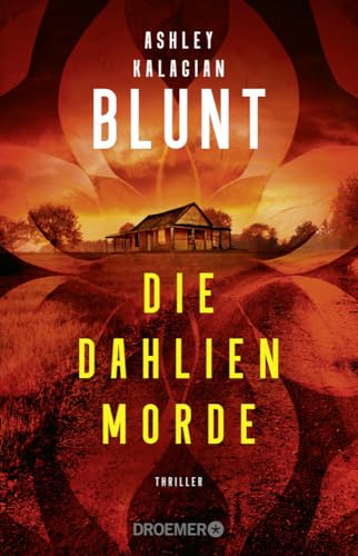 Die Dahlien-Morde: Thriller | Gänsehaut-Psychothriller nach wahren Begebenheiten Die Dahlien-Morde: Thriller | Gänsehaut-Psychothriller nach wahren Begebenheiten
