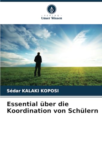 Essential über die Koordination von Schülern von Verlag Unser Wissen