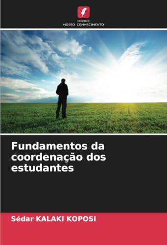 Fundamentos da coordenação dos estudantes von Edições Nosso Conhecimento
