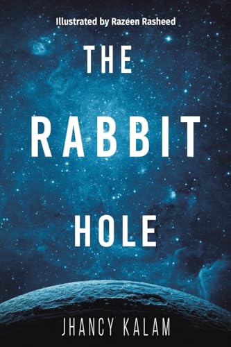 The Rabbit Hole The Rabbit Hole von Austin Macauley Publishers