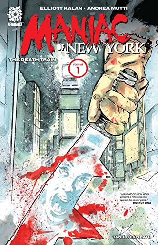 Maniac of New York: The Death Train (MANIAC OF NEW YORK TP)
