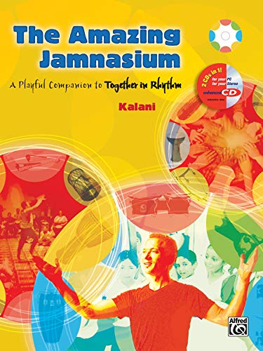 The Amazing Jamnasium: A Playful Companion To Together In Rhythm: A Playful Companion to Together in Rhythm, Book & CD