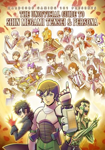 Hardcore Gaming 101 Presents: The Unofficial Guide to Shin Megami Tensei and Persona Hardcore Gaming 101 Presents: The Unofficial Guide to Shin Megami Tensei and Persona von Independently published