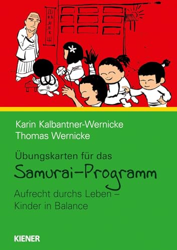 Samurai-Programm Übungskarten: Aufrecht durchs Leben – Kinder in Balance