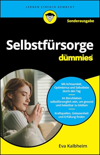 Selbstfürsorge für Dummies - SONDERAUSGABE von Wiley-VCH