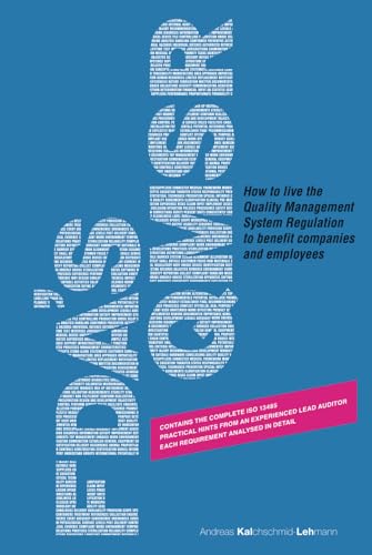FDA's QMSR: How to live the Quality Management System Regulation to benefit companies and employees