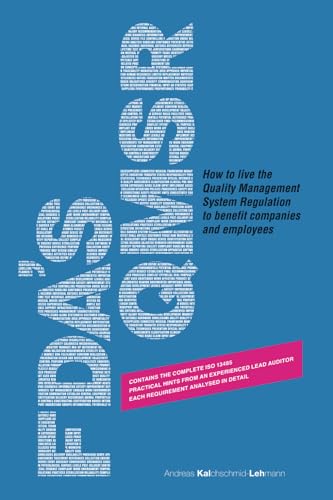 FDA's QMSR: How to live the Quality Management System Regulation to benefit companies and employees