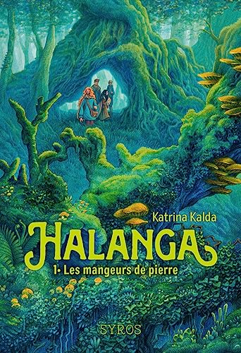 Halanga - Les mangeurs de pierre - Tome 01