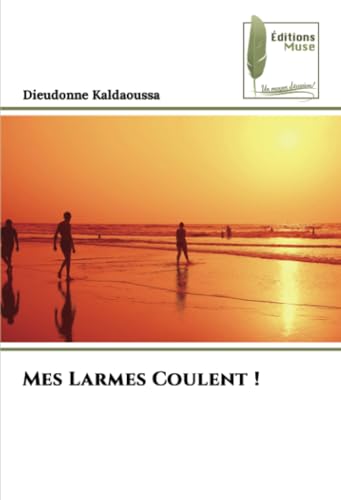 Mes Larmes Coulent !: DE von Éditions Muse