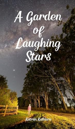 A Garden of Laughing Stars von Swan Charm Publishing