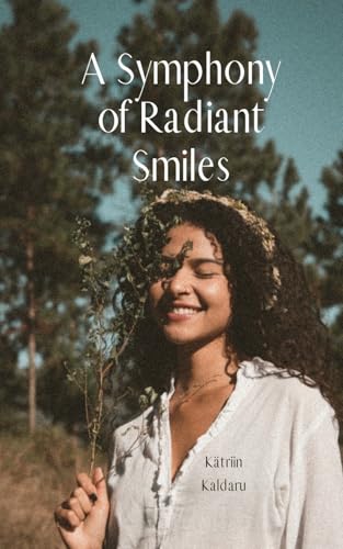 A Symphony of Radiant Smiles von Swan Charm Publishing