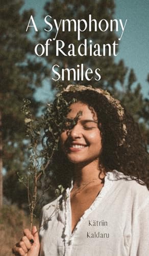 A Symphony of Radiant Smiles von Swan Charm Publishing