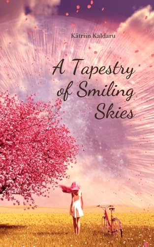 A Tapestry of Smiling Skies von Swan Charm Publishing