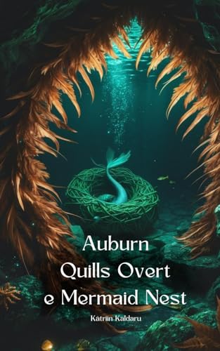 Auburn Quills Over the Mermaid Nest von Swan Charm