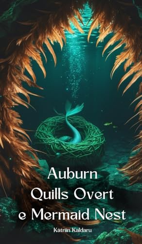 Auburn Quills Over the Mermaid Nest von Swan Charm