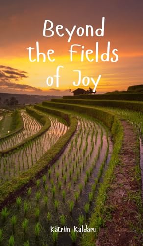 Beyond the Fields of Joy von Swan Charm Publishing