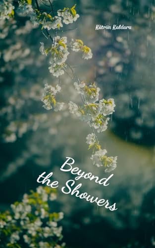 Beyond the Showers von Swan Charm Publishing