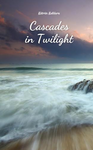 Cascades in Twilight von Swan Charm Publishing