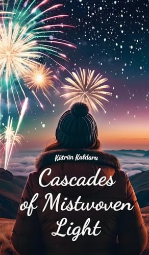 Cascades of Mistwoven Light von Swan Charm Publishing