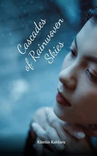 Cascades of Rainwoven Skies von Swan Charm Publishing