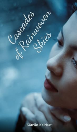 Cascades of Rainwoven Skies von Swan Charm Publishing