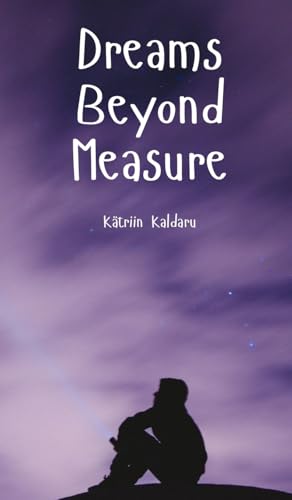 Dreams Beyond Measure von Swan Charm Publishing