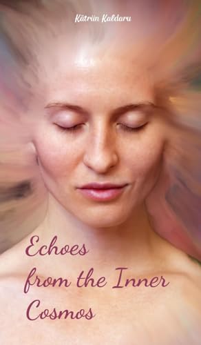 Echoes from the Inner Cosmos von Swan Charm