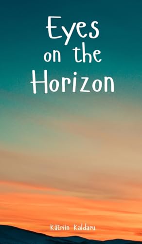 Eyes on the Horizon von Swan Charm Publishing