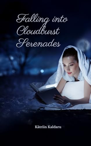 Falling into Cloudburst Serenades von Swan Charm Publishing