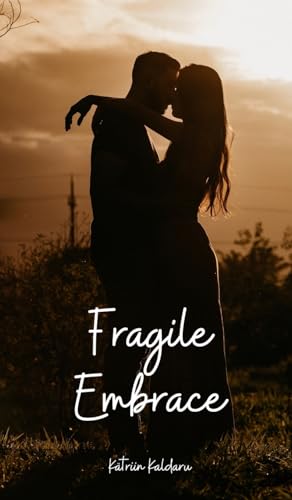 Fragile Embrace von Swan Charm Publishing