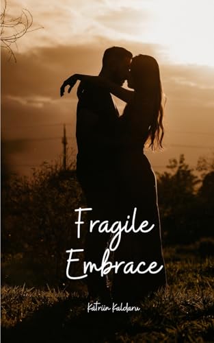 Fragile Embrace von Swan Charm Publishing
