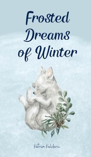 Frosted Dreams of Winter von Swan Charm Publishing