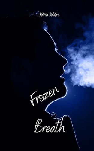 Frozen Breath von Swan Charm Publishing