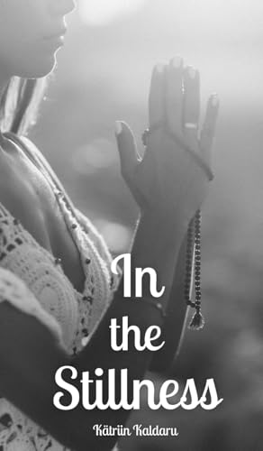 In the Stillness von Swan Charm Publishing